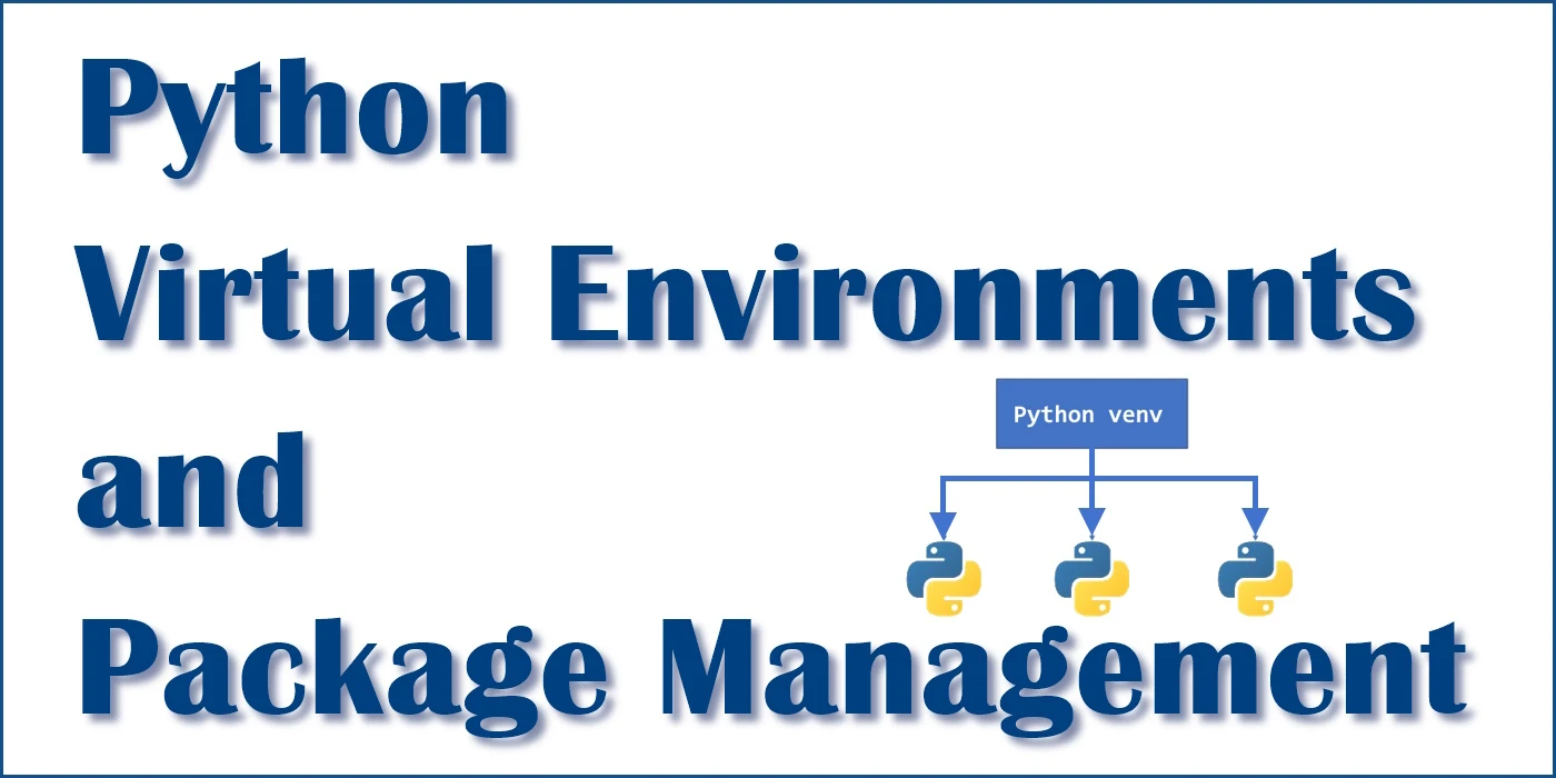 Python virtual environment and package management